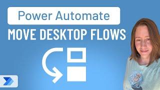 How to Export & Import Power Automate Desktop Flows