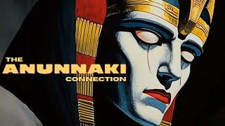 The Anunnaki Connection - Our Lost History (Vol. 4 & 5) – 4+ Hour Special - Complete Series