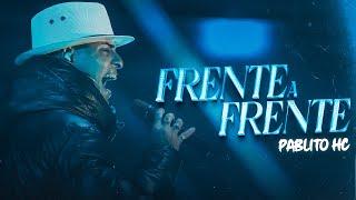 Pablito HC - Frente a Frente (Video Oficial)