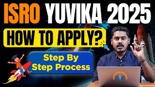 ISRO YUVIKA 2025: How to Apply? | Step By Step Process | A-Z Details #yuvika #isro #applynow