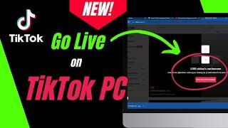 How To Go Live On TikTok On PC 2024 - Complete Guide