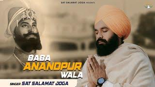 BABA ANANDPUR WALA (official Video) || Sat Salamat Joga || Rajdaar || Filter Arts @satsalamatjoga