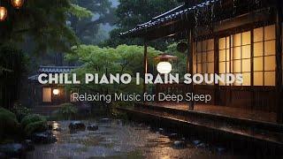 Rain Sounds & Soft Piano Music For Peaceful Sleep, Focused Study, Deep Relaxation  Rainy Serenity