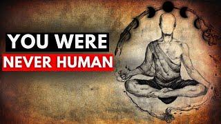 The 'You' is NOT Human.. & it Never was, here's why