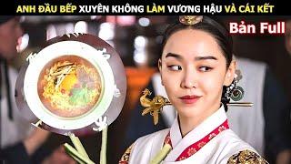 [MULTI SUB] [FULL] The Time-Traveling Chef Becomes an Empress in Ancient Times