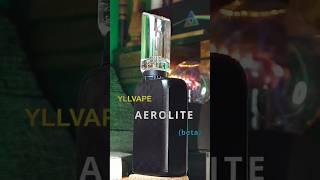 YLLVAPE AEROLITE (beta) - EXCLUSIVE SNEAK PEEK!