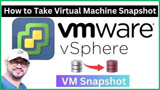 How to Take Virtual Machine Snapshot in VMware vSphere ? | Snapshot Explanation in ESXI