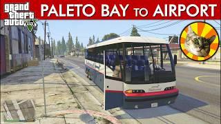 Paleto Bay to Airport - Dashound bus ride | GTA V