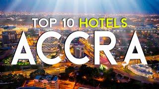 The Top 10 BEST Hotels in Accra, Ghana (2025)