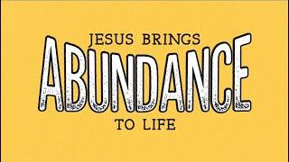 Death To Life | "Jesus Brings Abundance to Life" - Full Service