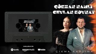 Gökhan Namlı & Ceylan Koynat - Çıkma Karşıma