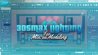 اموزش نورپردازی با 3dsmax برای مدلسازی ام تی ای | Lighting training with 3dsmax for modeling MTA:sa