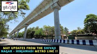 Pune Metro Vlog 335 - May Updates From The Shivajinagar - Hinjawadi Metro Line !!