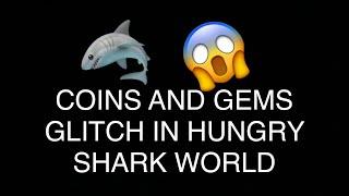 [PATCHED]Free coins and gems glitch in hungry shark world /NO MODS/NO HACKS/iOS ONLY!!