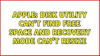 Apple: Disk Utility can't find free space and Recovery Mode can't resize