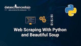 Introduction to Web Scraping with Python and Beautiful Soup