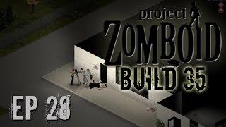 Project Zomboid Build 35 | Ep 28 | Numbers | Let's Play!