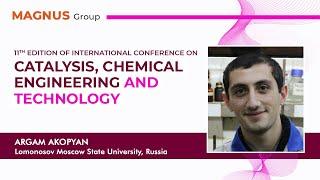 Argam Akopyan | Lomonosov Moscow State University | Russian Federation |  Catalysis Conferences 2022