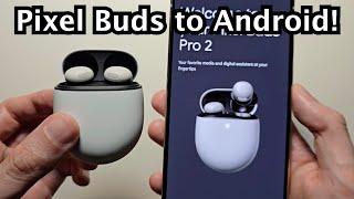 How to Connect Pixel Buds Pro 2 (or ANY) to Android Phone!