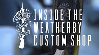 Inside the Weatherby Custom Shop