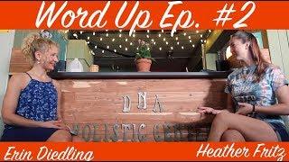 Word Up Ep. #2 | Heather Fritz