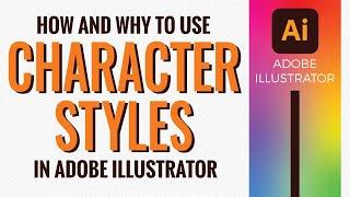 How to use Character Styles in Adobe Illustrator