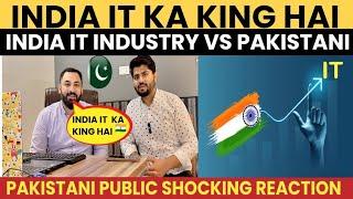 INDIA IT KA KING HAI | INDIA IT INDUSTRY vs PAKISTANI COMPARISON...