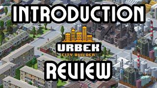 Urbek City Builder: Introduction and Review