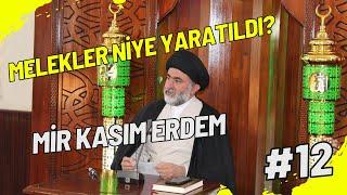 Melekler Niye Yaratıldı? | Mir Kasım ERDEM | Cuma Hutbeleri #12