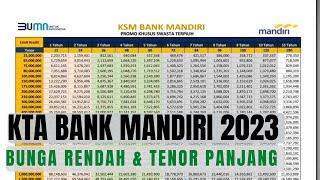 Pinjaman KTA Bank Mandiri  Bunga Rendah dan Cicilan Sampai 15 Tahun