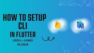 Flutter Firebase Integration: Step-by-Step Guide with Firebase CLI | URDU | Hindi