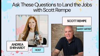 AUDIO: 329 Ask These Questions to Land the Jobs with Scott Rempe