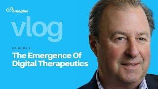 emagineHealth MINUTE Episode 2: The Emergence Of Digital Therapeutics
