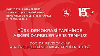 Türk Demokrasi Tarihinde Askeri Darbeler ve 15 Temmuz