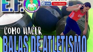 COMO HACER BALAS DE ATLETISMO * E.F. * El Profe Cris * EDUCACIÓN FÍSICA * Educando con diversión