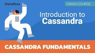 Crash Course | Introduction to Cassandra for Developers