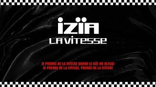 Izïa - La vitesse (Lyrics Video)