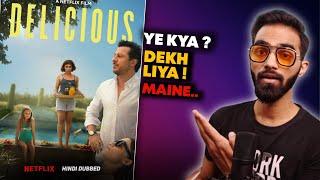 Delicious Netflix Movie Review || Delicious Full Movie Review || Delicious Trailer Hindi @Netflix