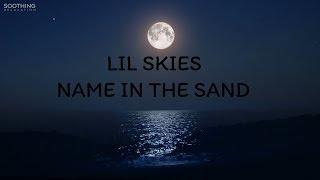 LIL SKIES-NAME IN THE SAND ||「ПЕРЕВОД」「RUS SUB」