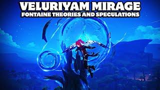 Veluriyam Mirage: Fontaine Theories and Speculations - Genshin Impact 3.8