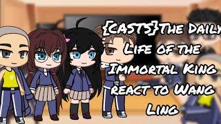 {CASTS}The Daily Life of the Immortal King react to Wang Ling | GACHA X TDLOTIK | GCRV |