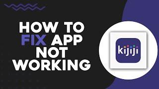 How To Fix Kijiji App Not Working (Quick Tutorial)