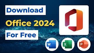 Download, Install and Activate Microsoft Office 2024 for Free | Genuine Version | 100% Working