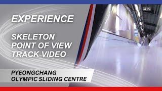 POV Skeleton down the track at PyeongChang Olympic Sliding Centre / Point of View