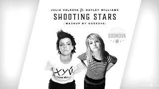 Julia Volkova ft. Hayley Williams - Shooting Stars (MashUp by Godkova)