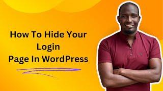 How To Hide WordPress Login Page