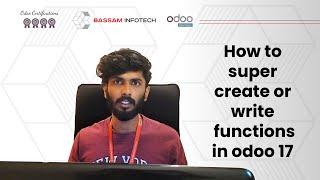 How to super create/write functions in odoo 17