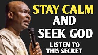 Stay Calm and Seek God in Hopeless Times – Apostle Joshua Selman