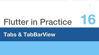 Flutter in Practice - E16: Tabs & TabBarView