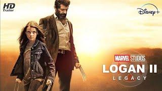 LOGAN II: LEGACY - Trailer #1 | Disney+ HD | Hugh Jackman, Dafne Keen Concept